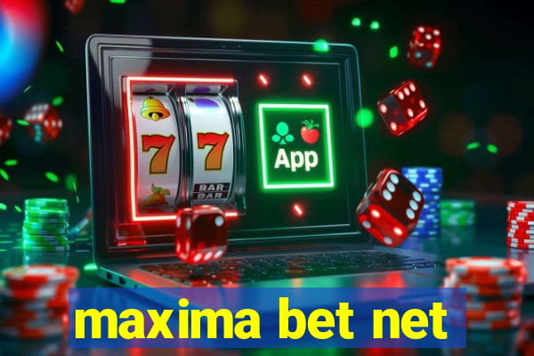 maxima bet net